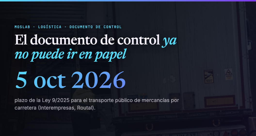 Desde el 5 de octubre de 2026 el documento de control del transporte se gestiona en digital (Ley 9/2025)